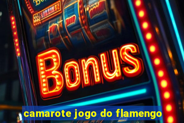 camarote jogo do flamengo